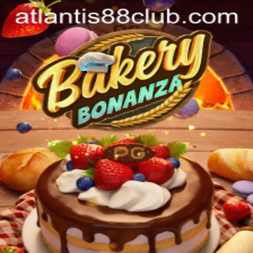 Exploring the Sweet World of BakeryBonanza and ATLANTIS88 Live