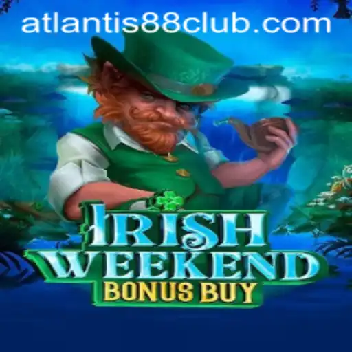 Discover the Thrills of IrishWeekendBonusBuy at ATLANTIS88 Live