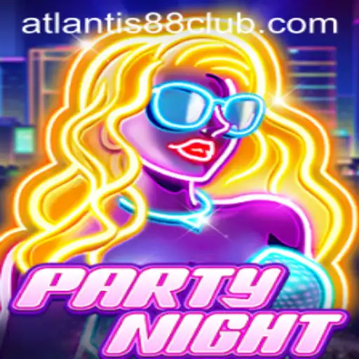 A Deep Dive into PartyNight and ATLANTIS88 Live