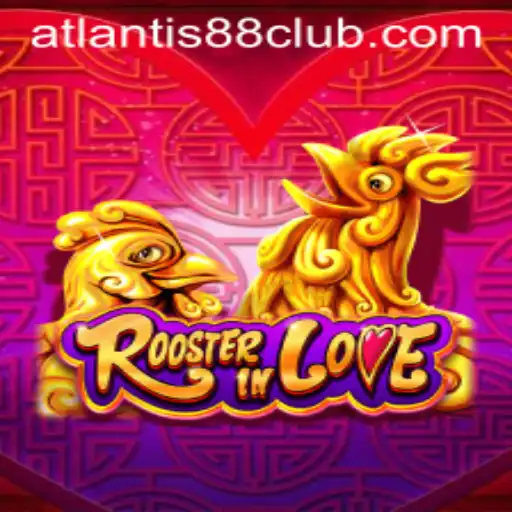 RoosterInLove: Unveiling the Adventure of ATLANTIS88 Live