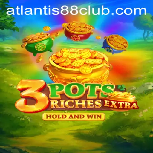 Discover the Exciting World of 3potsExtra with ATLANTIS88 Live