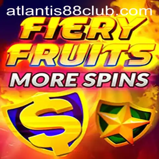 Explore the Exciting World of FieryFruitsMoreSpins with ATLANTIS88 Live