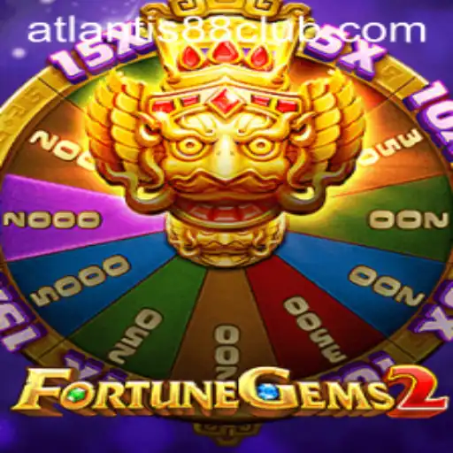 Experience the Thrill with FortuneGems2 and ATLANTIS88 Live