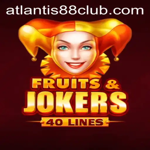 Exploring FruitsAndJokers40: A Dive into the Popular ATLANTIS88 Live Game