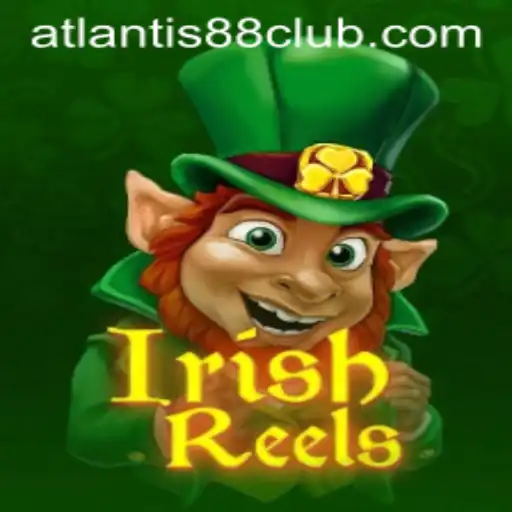 Discover the Magic of IrishReels: A Journey Through ATLANTIS88 Live