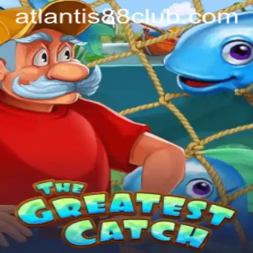 Discover 'TheGreatestCatch': A Dive into the Exciting World of ATLANTIS88 Live